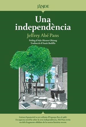 UNA INDEPENDÈNCIA | 9791387656140 | ABÉ PANS,JEFFREY | Llibreria Geli - Llibreria Online de Girona - Comprar llibres en català i castellà