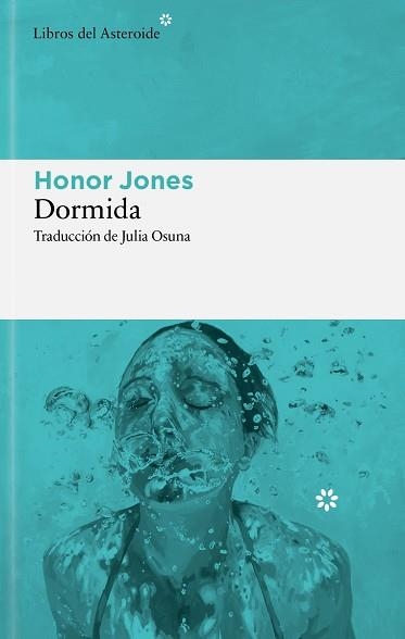 DORMIDA | 9788410178960 | JONES, HONOR | Llibreria Geli - Llibreria Online de Girona - Comprar llibres en català i castellà