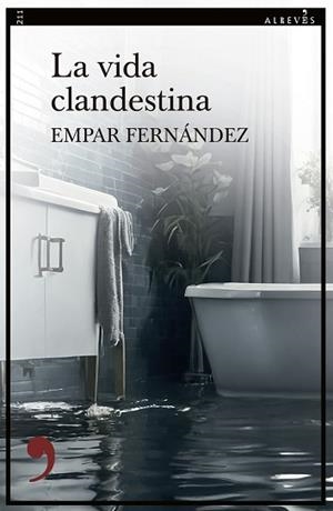 LA VIDA CLANDESTINA | 9788410455856 | FERNÁNDEZ, EMPAR | Llibreria Geli - Llibreria Online de Girona - Comprar llibres en català i castellà