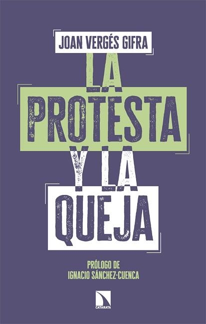 LA PROTESTA Y LA QUEJA | 9788410676527 | VERGÉS GIFRA, JOAN | Llibreria Geli - Llibreria Online de Girona - Comprar llibres en català i castellà
