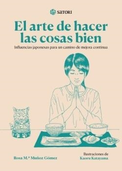 EL ARTE DE HACER LAS COSAS BIEN | 9788410404373 | KAORU KATAYAMA | Libreria Geli - Librería Online de Girona - Comprar libros en catalán y castellano