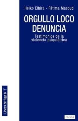 ORGULLO LOCO DENUNCIA | 9791399258509 | ELBIRA, HEIKO/MASOUD, FÁTIMA | Llibreria Geli - Llibreria Online de Girona - Comprar llibres en català i castellà