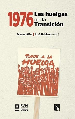 1976.LAS HUELGAS DE LA TRANSICIÓN | 9788410676961 | MONTESERÍN, SUSANA ALBA/BABIANO MORA, JOSÉ | Libreria Geli - Librería Online de Girona - Comprar libros en catalán y castellano