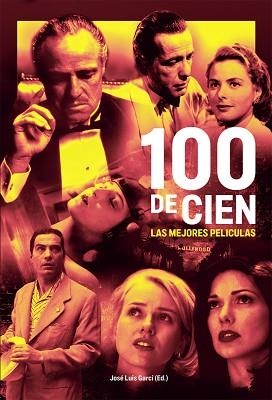 100 DE CIEN. LAS MEJORES PELÍCULAS | 9788410247536 | GARCI,JOSÉ LUIS | Llibreria Geli - Llibreria Online de Girona - Comprar llibres en català i castellà