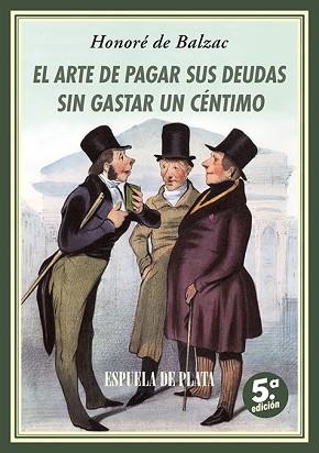 EL ARTE DE PAGAR SUS DEUDAS SIN GASTAR UN CÉNTIMO | 9788419877864 | BALZAC, HONORÉ DE/SAINT-HILAIRE, E. M. DE. | Llibreria Geli - Llibreria Online de Girona - Comprar llibres en català i castellà