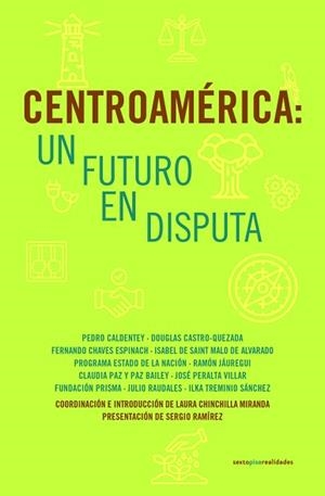 CENTROAMÉRICA.UN FUTURO EN DISPUTA | 9786072647442 | Libreria Geli - Librería Online de Girona - Comprar libros en catalán y castellano