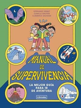 MANUAL DE SUPERVIVENCIA | 9791399209761 | VERNET, STÉPHANIE/GAUTIER, CAMILLE | Libreria Geli - Librería Online de Girona - Comprar libros en catalán y castellano