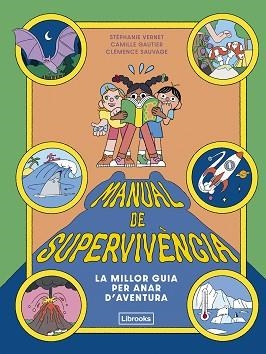 MANUAL DE SUPERVIVÈNCIA | 9791399209754 | VERNET, STÉPHANIE/GAUTIER, CAMILLE | Libreria Geli - Librería Online de Girona - Comprar libros en catalán y castellano