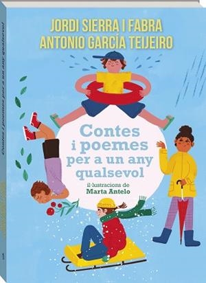 CONTES I POEMES PER A UN ANY QUALSEVOL | 9791387883430 | SIERRA I FABRA, JORDI/GARCÍA TEIJEIRO, ANTONIO | Llibreria Geli - Llibreria Online de Girona - Comprar llibres en català i castellà