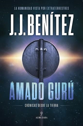 AMADO GURÚ | 9791370204693 | J. J. BENÍTEZ | Llibreria Geli - Llibreria Online de Girona - Comprar llibres en català i castellà