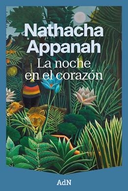 LA NOCHE EN EL CORAZÓN | 9791387596538 | APPANAH, NATHACHA | Libreria Geli - Librería Online de Girona - Comprar libros en catalán y castellano