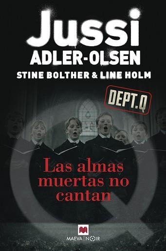 LAS ALMAS MUERTAS NO CANTAN | 9791388136351 | ADLER-OLSEN, JUSSI/BOLTHER, STINE/HOLM, LINE | Llibreria Geli - Llibreria Online de Girona - Comprar llibres en català i castellà