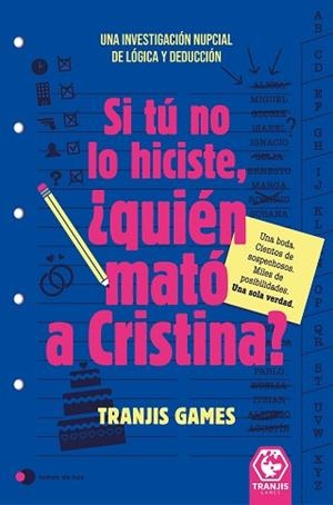 SI TÚ NO LO HICISTE, ¿QUIÉN MATÓ A CRISTINA? | 9791388279249 | TRANJIS GAMES | Libreria Geli - Librería Online de Girona - Comprar libros en catalán y castellano