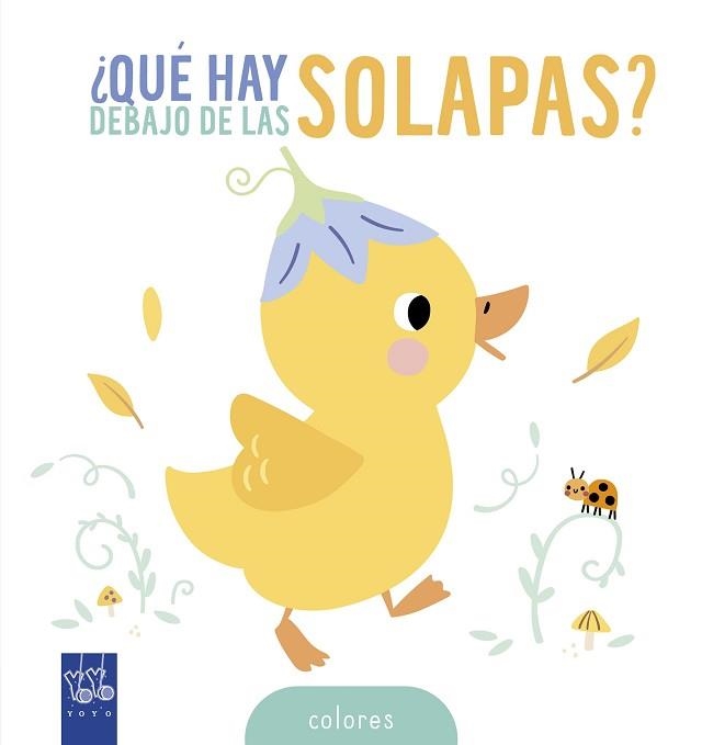 QUÉ HAY DEBAJO DE LAS SOLAPAS? COLORES | 9788408314615 | Libreria Geli - Librería Online de Girona - Comprar libros en catalán y castellano