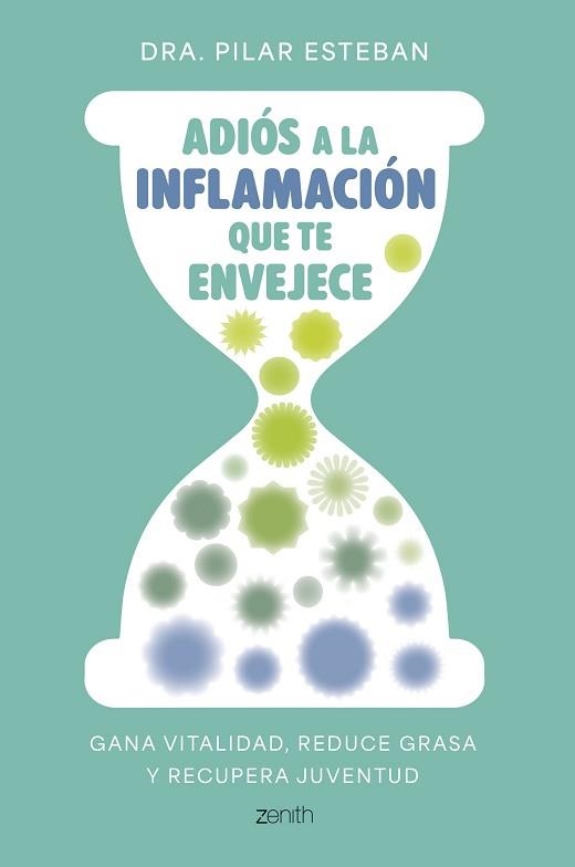 ADIÓS A LA INFLAMACIÓN QUE TE ENVEJECE | 9788408324249 | DRA. PILAR ESTEBAN | Llibreria Geli - Llibreria Online de Girona - Comprar llibres en català i castellà