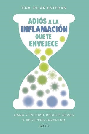 ADIÓS A LA INFLAMACIÓN QUE TE ENVEJECE | 9788408324249 | DRA. PILAR ESTEBAN | Llibreria Geli - Llibreria Online de Girona - Comprar llibres en català i castellà