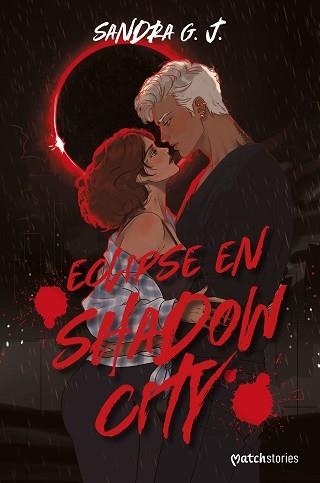 ECLIPSE EN SHADOW CITY | 9788408327059 | G. J., SANDRA | Libreria Geli - Librería Online de Girona - Comprar libros en catalán y castellano