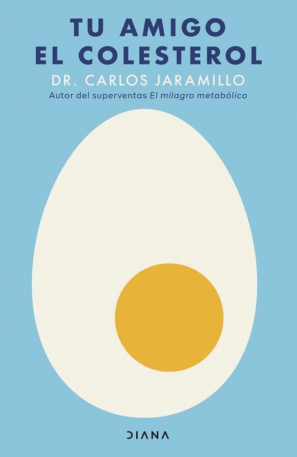 TU AMIGO EL COLESTEROL | 9788411193757 | DR. CARLOS JARAMILLO | Libreria Geli - Librería Online de Girona - Comprar libros en catalán y castellano