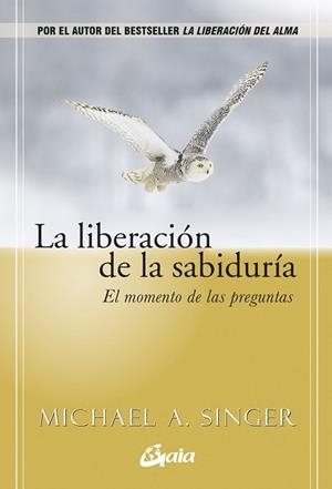 LA LIBERACIÓN DE LA SABIDURÍA | 9788411082570 | SINGER, MICHAEL A. | Llibreria Geli - Llibreria Online de Girona - Comprar llibres en català i castellà