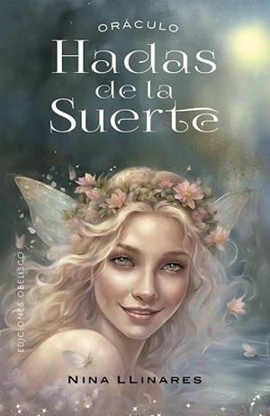 ORÁCULO DE LAS HADAS DE LA SUERTE + CARTAS | 9788411723756 | LLINARES, NINA | Llibreria Geli - Llibreria Online de Girona - Comprar llibres en català i castellà