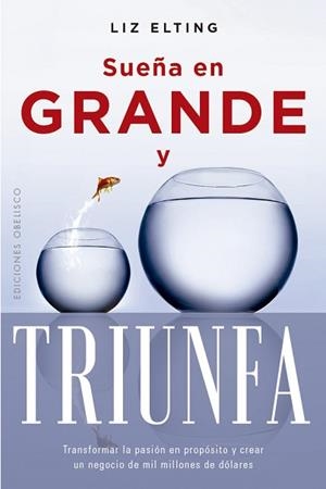 SUEÑA EN GRANDE | 9788411724289 | ELTING, LIZ | Llibreria Geli - Llibreria Online de Girona - Comprar llibres en català i castellà