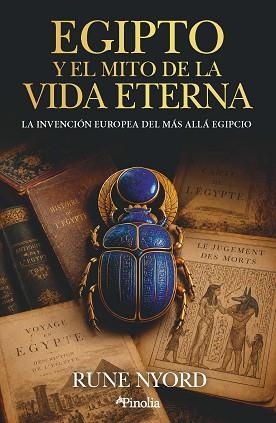 EGIPTO Y EL MITO DE LA VIDA ETERNA | 9791388075391 | RUNE NYORD | Libreria Geli - Librería Online de Girona - Comprar libros en catalán y castellano