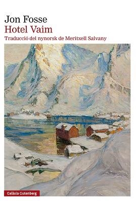 HOTEL VAIM(EDICIÓ EN CATALÀ) | 9791388019890 | FOSSE, JON | Llibreria Geli - Llibreria Online de Girona - Comprar llibres en català i castellà