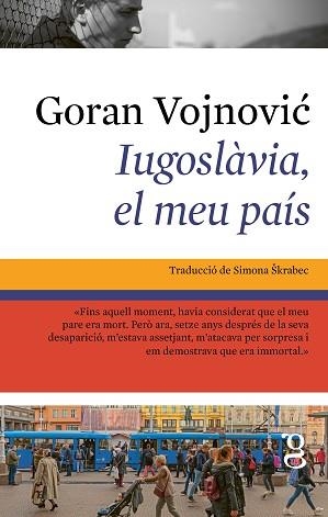 IUGOSLÀVIA,EL MEU PAÍS | 9791399042474 | VOJNOVIC, GORAN | Llibreria Geli - Llibreria Online de Girona - Comprar llibres en català i castellà
