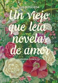 UN VIEJO QUE LEÍA NOVELAS DE AMOR | 9791399153385 | SEPÚLVEDA, LUIS | Llibreria Geli - Llibreria Online de Girona - Comprar llibres en català i castellà