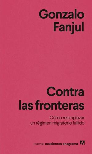 CONTRA LAS FRONTERAS | 9788433951076 | FANJUL, GONZALO | Libreria Geli - Librería Online de Girona - Comprar libros en catalán y castellano