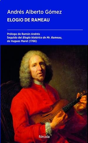ELOGIO DE RAMEAU | 9788419969408 | GÓMEZ, ANDRÉS ALBERTO | Llibreria Geli - Llibreria Online de Girona - Comprar llibres en català i castellà