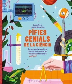 PÍFIES GENIALS DE LA CIÈNCIA | 9788410417618 | RIERA, LUCAS | Llibreria Geli - Llibreria Online de Girona - Comprar llibres en català i castellà