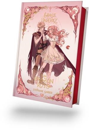 ERASE UNA VEZ UN CORAZON ROTO(EDICION ESPECIAL ILUSTRADA) | 9791388002021 | GARBER, STEPHANIE | Libreria Geli - Librería Online de Girona - Comprar libros en catalán y castellano