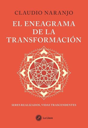 EL ENEAGRAMA DE LA TRANSFORMACIÓN | 9788419350541 | NARANJO, CLAUDIO | Llibreria Geli - Llibreria Online de Girona - Comprar llibres en català i castellà