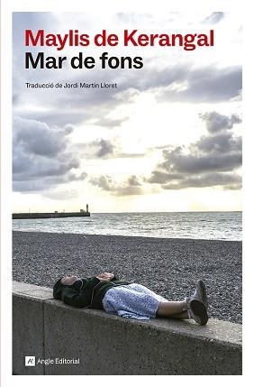 MAR DE FONS | 9791387853587 | DE KERANGAL, MAYLIS | Llibreria Geli - Llibreria Online de Girona - Comprar llibres en català i castellà