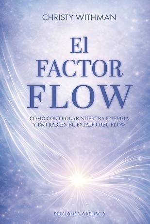 EL FACTOR FLOW | 9788411724272 | WHITMAN, CHRISTY | Llibreria Geli - Llibreria Online de Girona - Comprar llibres en català i castellà