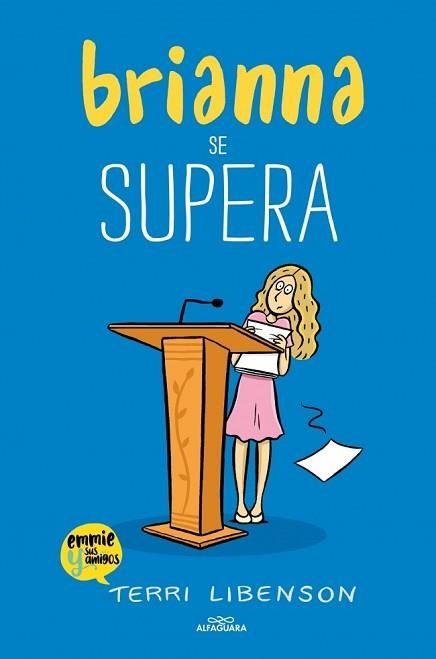 BRIANNA SE SUPERA (EMMIE & SUS AMIGOS 4) | 9791387949099 | LIBENSON, TERRI | Llibreria Geli - Llibreria Online de Girona - Comprar llibres en català i castellà