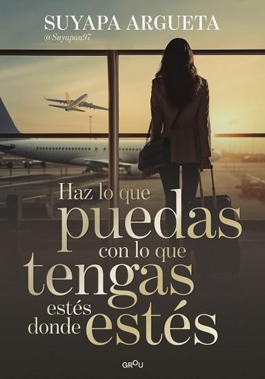 HAZ LO QUE PUEDAS CON LO QUE TENGAS ESTÉS DONDE ESTÉS | 9791387972622 | ARGUETA, SUYAPA | Libreria Geli - Librería Online de Girona - Comprar libros en catalán y castellano