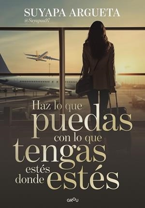 HAZ LO QUE PUEDAS CON LO QUE TENGAS ESTÉS DONDE ESTÉS | 9791387972622 | ARGUETA, SUYAPA | Libreria Geli - Librería Online de Girona - Comprar libros en catalán y castellano