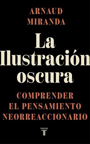 LA ILUSTRACIÓN OSCURA | 9788430629459 | MIRANDA, ARNAUD | Llibreria Geli - Llibreria Online de Girona - Comprar llibres en català i castellà