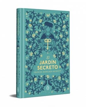 EL JARDÍN SECRETO (EDICIÓN ESPECIAL EN TAPA DURA) | 9788491058489 | HODGSON BURNETT, FRANCES | Llibreria Geli - Llibreria Online de Girona - Comprar llibres en català i castellà