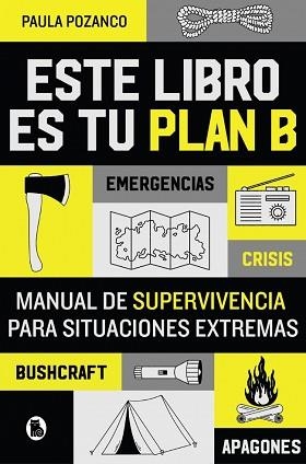 ESTE LIBRO ES TU PLAN B | 9788402431493 | POZANCO, PAULA | Llibreria Geli - Llibreria Online de Girona - Comprar llibres en català i castellà