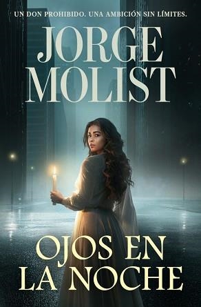 OJOS EN LA NOCHE | 9788466381499 | MOLIST, JORGE | Llibreria Geli - Llibreria Online de Girona - Comprar llibres en català i castellà
