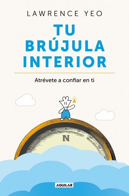 TU BRÚJULA INTERIOR | 9788403526792 | YEO, LAWRENCE | Llibreria Geli - Llibreria Online de Girona - Comprar llibres en català i castellà