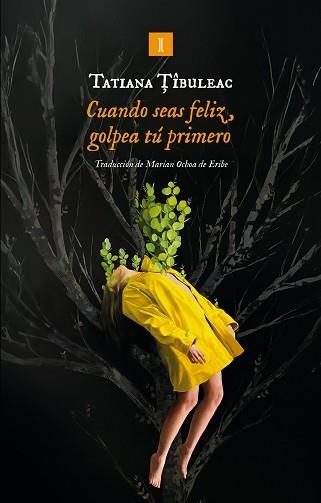 CUANDO SEAS FELIZ,GOLPEA TÚ PRIMERO | 9791387641962 | TÎBULEAC, TATIANA | Llibreria Geli - Llibreria Online de Girona - Comprar llibres en català i castellà