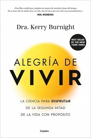 ALEGRÍA DE VIVIR | 9788425375293 | BURNIGHT, DRA. KERRY | Llibreria Geli - Llibreria Online de Girona - Comprar llibres en català i castellà