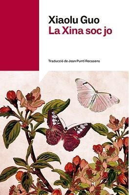 LA XINA SOC JO | 9791387853266 | GUO, XIAOLU | Llibreria Geli - Llibreria Online de Girona - Comprar llibres en català i castellà