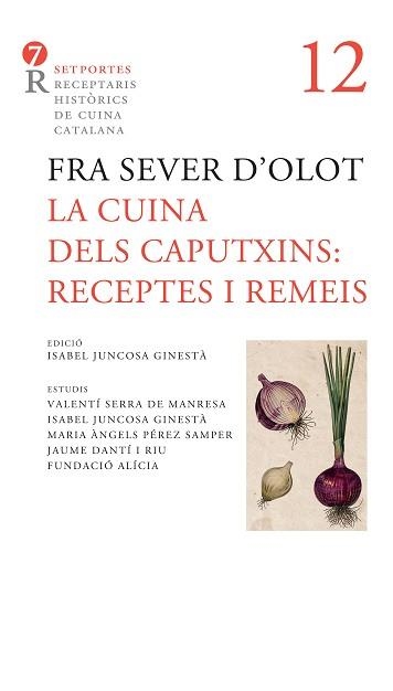 LA CUINA DELS CAPUTXINS.RECEPTES I REMEIS | 9788416726745 | FRA. SEVER D'OLOT | Llibreria Geli - Llibreria Online de Girona - Comprar llibres en català i castellà