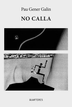 NO CALLA | 9791399244809 | GENER GALIN, PAU | Llibreria Geli - Llibreria Online de Girona - Comprar llibres en català i castellà