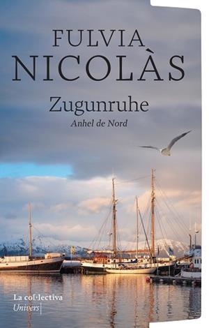ZUGUNRUHE | 9791387800208 | NICOLÁS TOLOSA, FÚLVIA | Libreria Geli - Librería Online de Girona - Comprar libros en catalán y castellano